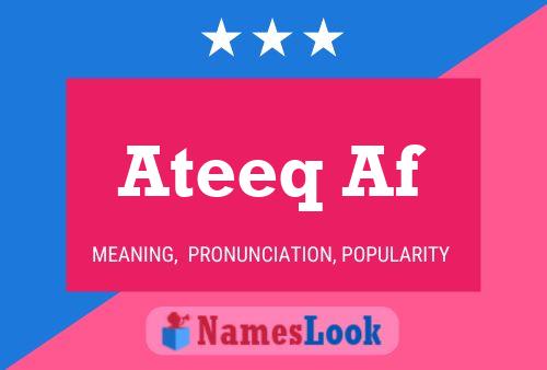 ملصق اسم Ateeq Af