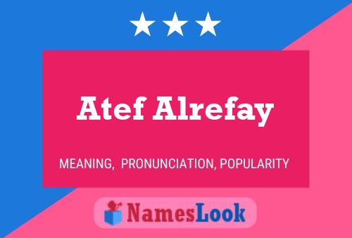 ملصق اسم Atef Alrefay