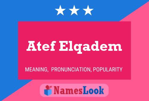 ملصق اسم Atef Elqadem