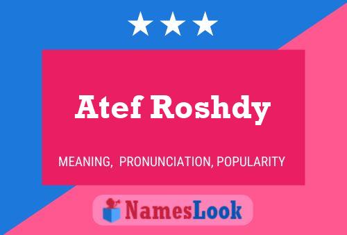 ملصق اسم Atef Roshdy