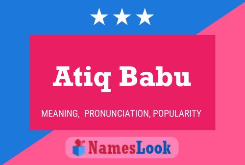 ملصق اسم Atiq Babu