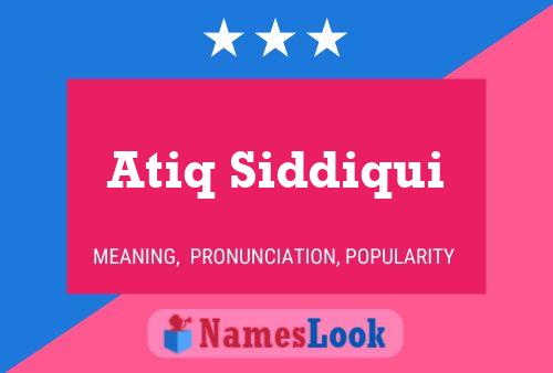 ملصق اسم Atiq Siddiqui