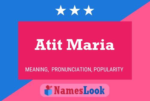 ملصق اسم Atit Maria