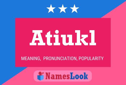 ملصق اسم Atiukl