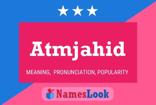 ملصق اسم Atmjahid