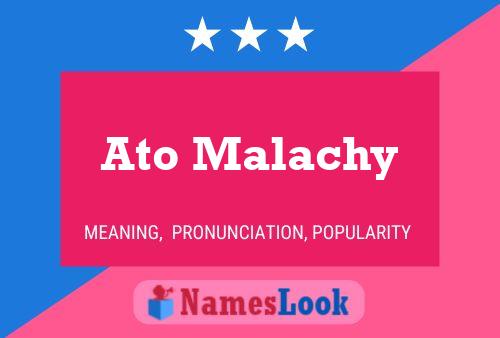 ملصق اسم Ato Malachy