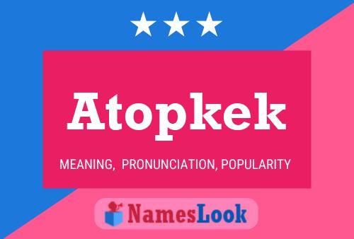 ملصق اسم Atopkek