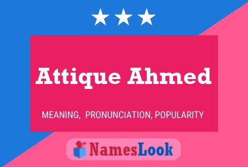 ملصق اسم Attique Ahmed