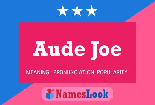 ملصق اسم Aude Joe