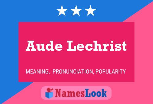 ملصق اسم Aude Lechrist