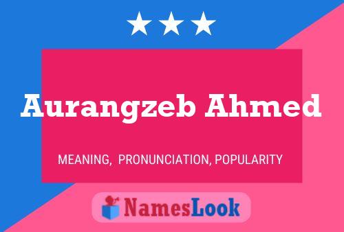 ملصق اسم Aurangzeb Ahmed