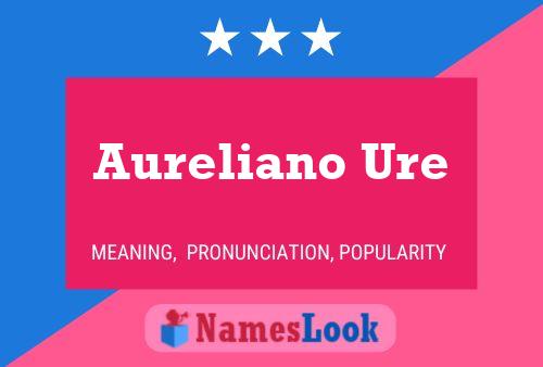 ملصق اسم Aureliano Ure