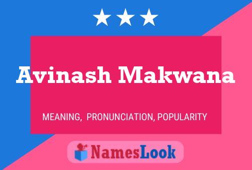 ملصق اسم Avinash Makwana