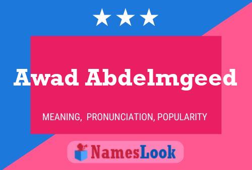 ملصق اسم Awad Abdelmgeed