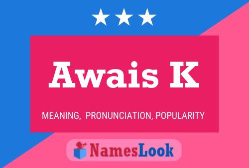 ملصق اسم Awais K