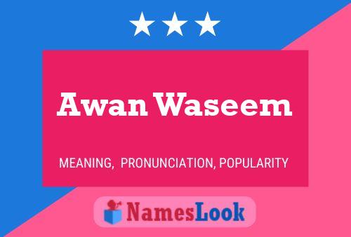 ملصق اسم Awan Waseem