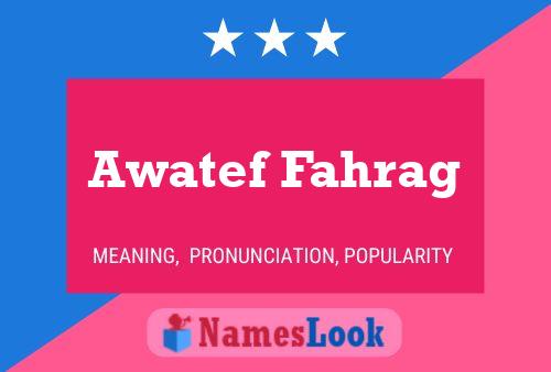 ملصق اسم Awatef Fahrag