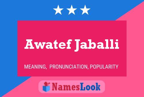 ملصق اسم Awatef Jaballi