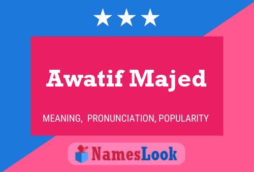 ملصق اسم Awatif Majed