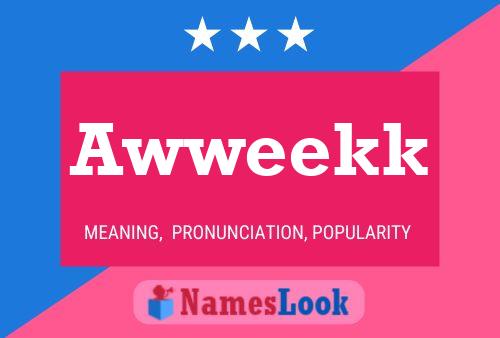 ملصق اسم Awweekk