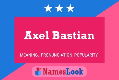 ملصق اسم Axel Bastian