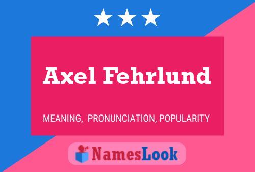 ملصق اسم Axel Fehrlund