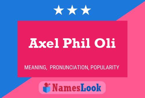 ملصق اسم Axel Phil Oli