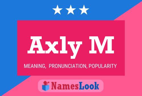 ملصق اسم Axly M