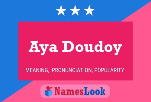 ملصق اسم Aya Doudoy