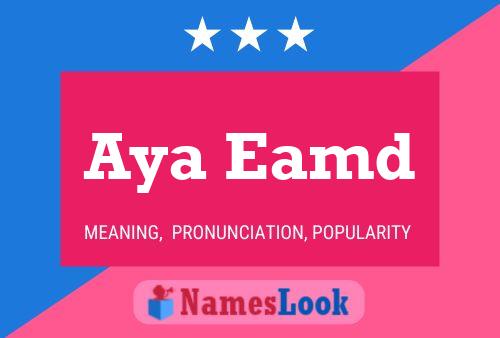 ملصق اسم Aya Eamd