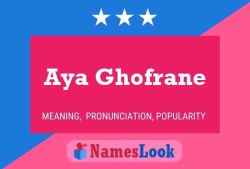 ملصق اسم Aya Ghofrane