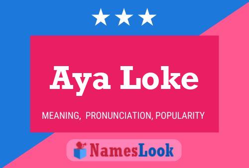 ملصق اسم Aya Loke