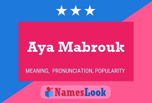 ملصق اسم Aya Mabrouk