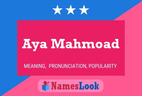 ملصق اسم Aya Mahmoad