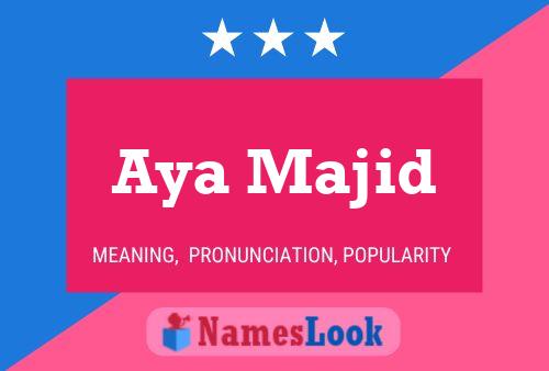 ملصق اسم Aya Majid