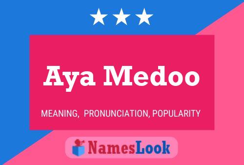 ملصق اسم Aya Medoo