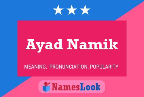 ملصق اسم Ayad Namik