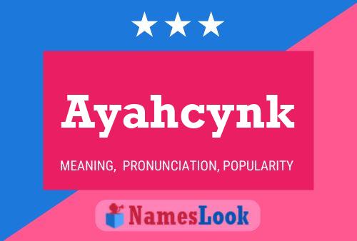 ملصق اسم Ayahcynk