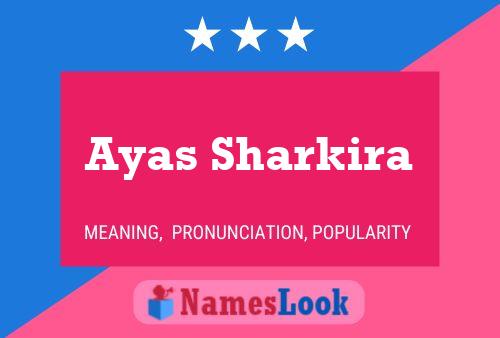 ملصق اسم Ayas Sharkira