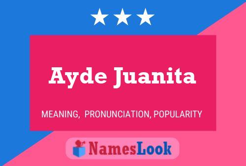 ملصق اسم Ayde Juanita