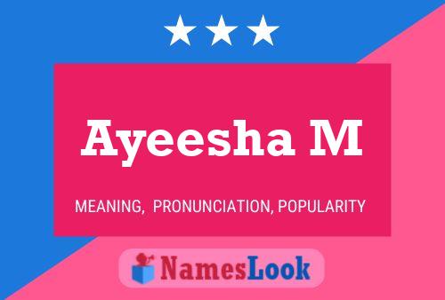 ملصق اسم Ayeesha M