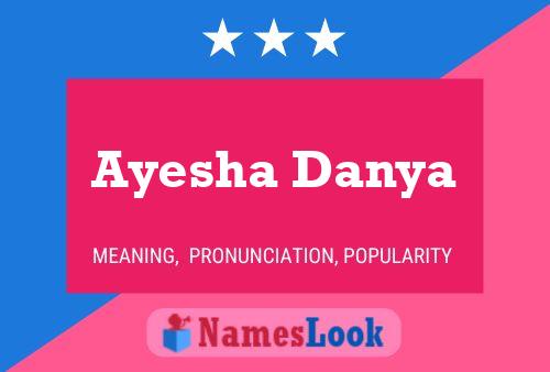 ملصق اسم Ayesha Danya