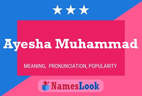 ملصق اسم Ayesha Muhammad