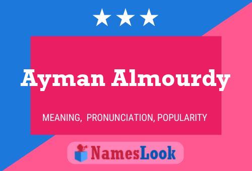 ملصق اسم Ayman Almourdy