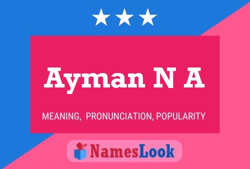 ملصق اسم Ayman N A