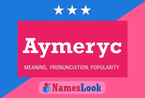 ملصق اسم Aymeryc