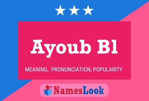 ملصق اسم Ayoub Bl