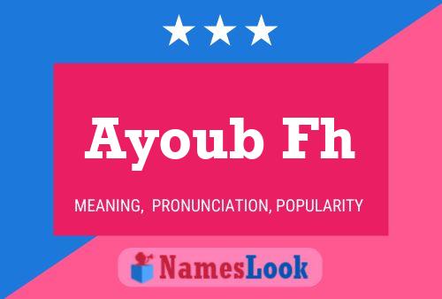 ملصق اسم Ayoub Fh