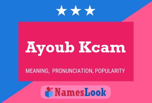 ملصق اسم Ayoub Kcam