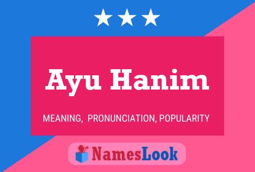 ملصق اسم Ayu Hanim